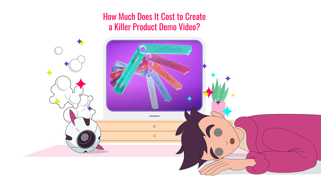 How Much Does It Cost to Create a Killer Product Demo Video? - Wow-How -  Video Production, 2D & 3D Animation
