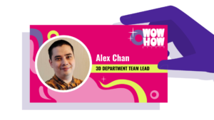 Know more about WOW expert from Wow-How Studio