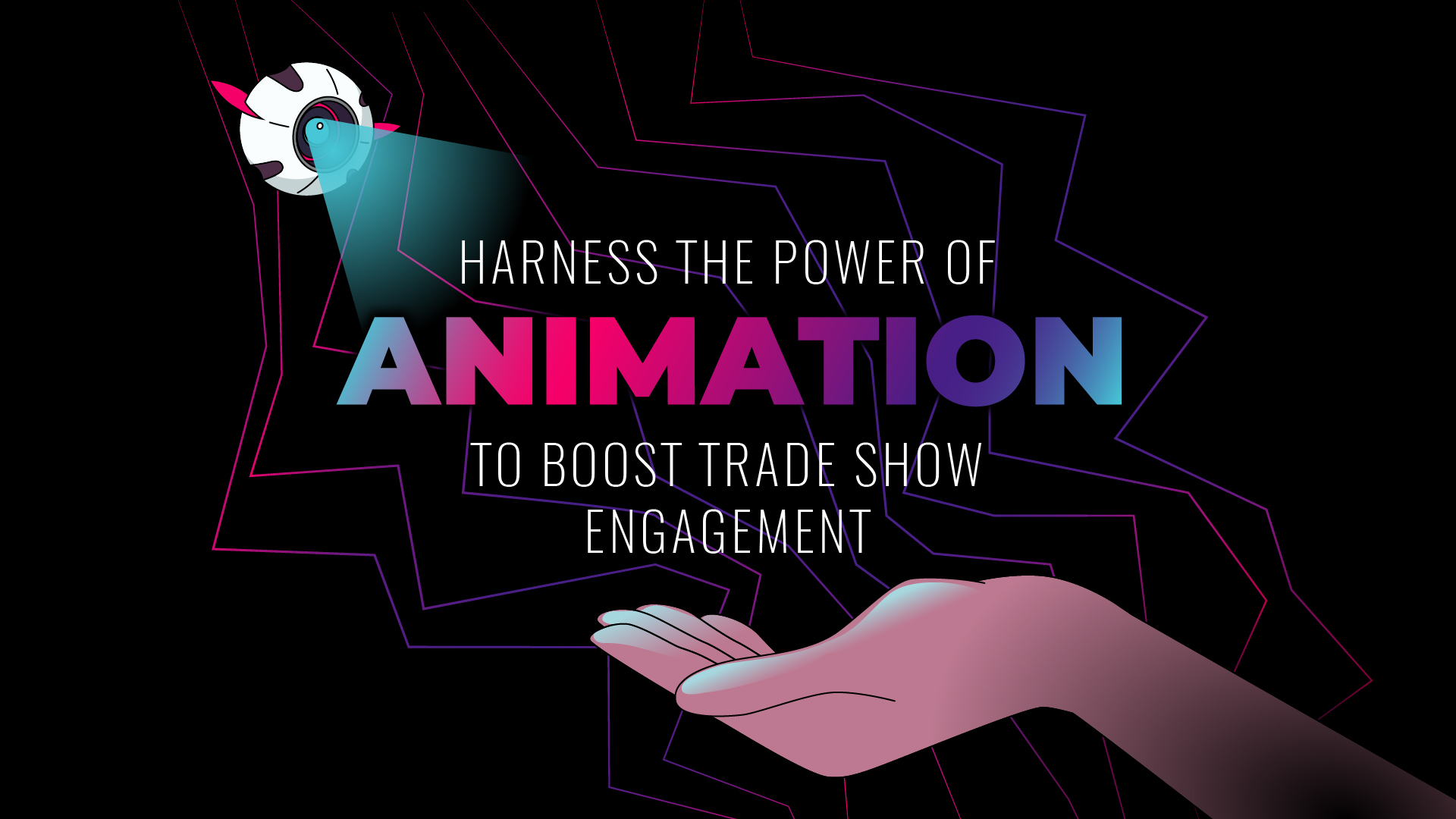 Harness the Power of Animation to Boost Trade Show Engagement and Increase  ROI - Wow-How